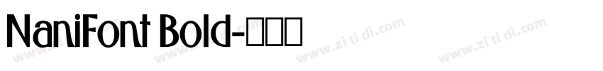 NaniFont Bold字体转换